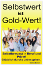 Selbstwert ist "Gold-Wert"! Ratgeber | eBook